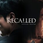 รีวิว Recalled ภาพยนตร์เกาหลีระทึกขวัญ