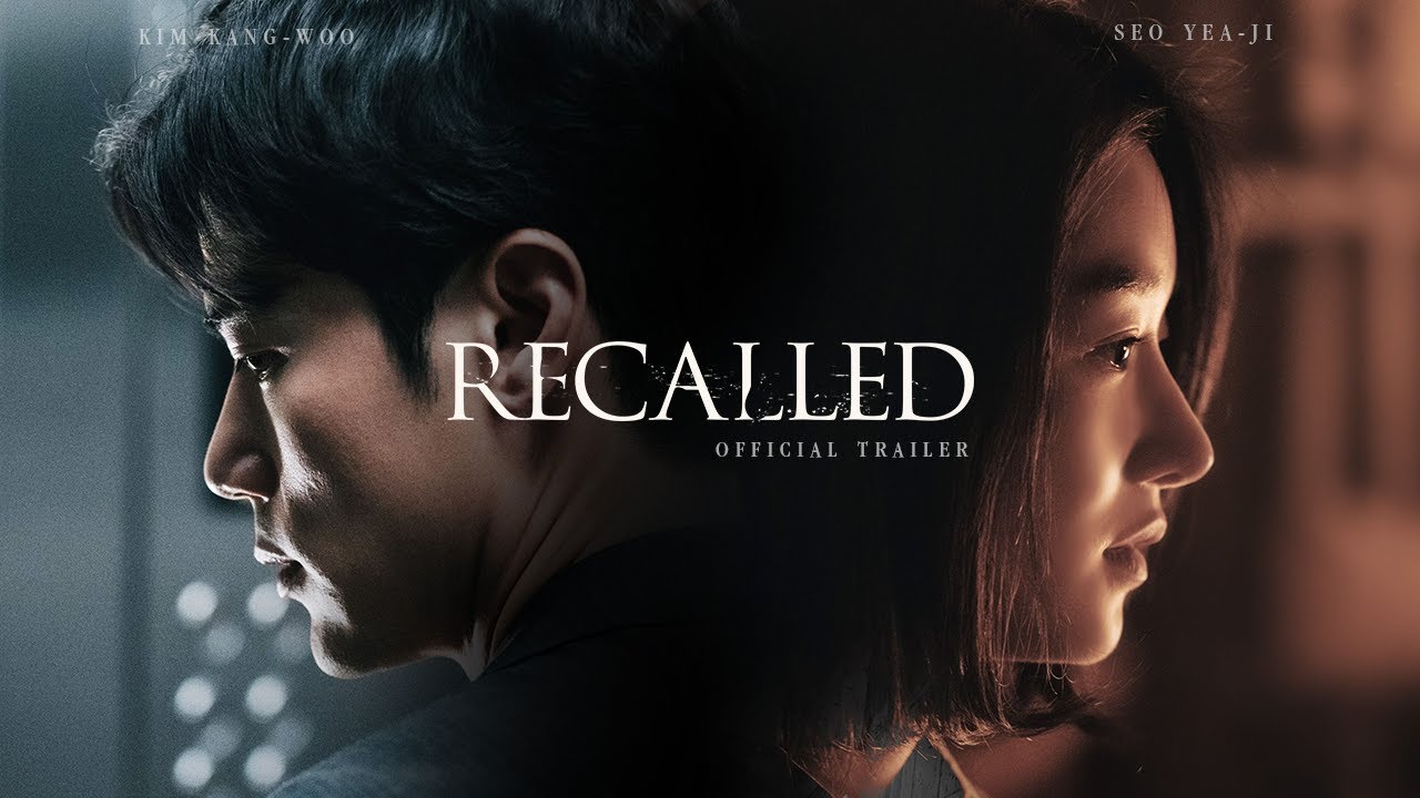 รีวิว Recalled ภาพยนตร์เกาหลีระทึกขวัญ